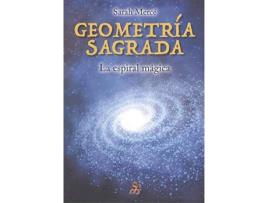 Livro Geometria Sagrada La Espiral Magica de Sarah Merce (Espanhol)