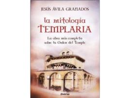 Livro La Mitología Templaria de Jesús Avila Granados (Espanhol)