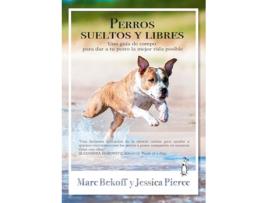 Livro Perros Sueltos Y Libres de Marc Bekoff (Español)