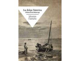 Livro La Dolça Caterina de Montse Castaño (Catalão)