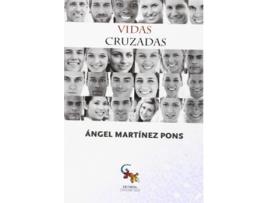 Livro Vidas Cruzadas de Ángel Martínez Pons (Espanhol)