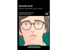 Livro Perros Ladrando En La Nieve de Kenneth Koch (Espanhol)