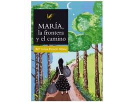 Livro María, La Frontera Y El Camino de Luisa Picado Silva (Espanhol)