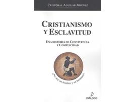 Livro Cristianismo Y Esclavitud de Cristóbal Aguilar Jiménez (Espanhol)