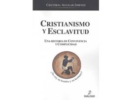 Livro Cristianismo Y Esclavitud de Cristóbal Aguilar Jiménez (Espanhol)
