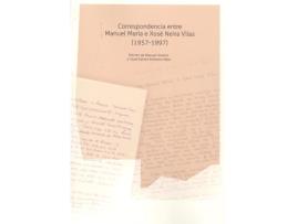 Livro Correspondencia Entre Manuel María E Xosé Neira Vilas de Manuel Ferreiro Xose Ramón Freixeiro Mato (Galego)