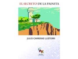 Livro El Secreto De La Painita de Julio Carreras Llisterri (Espanhol)