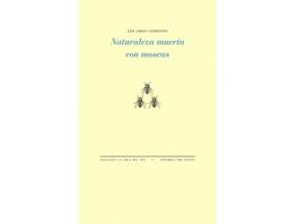 Livro Naturaleza Muerta Con Moscas de Eduardo Chirinos (Espanhol)