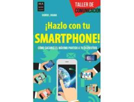 Livro ¡Hazlo Con Tu Smartphone! de Gabriel Jaraba (Espanhol)