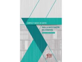Livro Corpus Y Bases De Datos Para La Investigacion En Literatura de Rebeca Lazaro Niso (Ed.) (Espanhol)