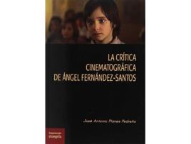 Livro La Crítica Cinematográfica De Ángel Fernández-Santos de José Antonio Planes Pedreño (Espanhol)
