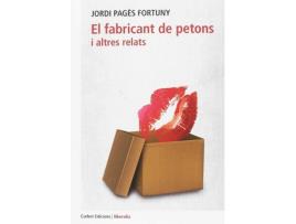 Livro El Fabricant De Petons I Altres Relats de Jordi Pagès Fortuny (Catalão)