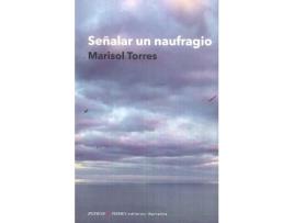 Livro Señalar Un Naufragio de Torres, Marisol (Espanhol)