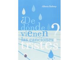 Livro ¿De Dónde Vienen Las Canciones Tristes? de Alberto Rodway Chamorro (Espanhol)  