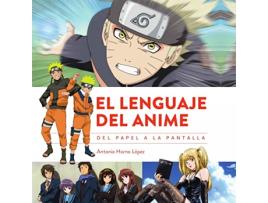 Livro El Lenguaje Del Anime. Del Papel A La Pantalla de Antonio Horno López (Espanhol) 