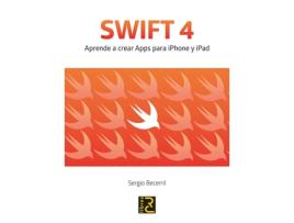 Livro Swift 4 Aprende A Crear Apps Para Iphone Y Ipad de Sergio Becerril (Espanhol)