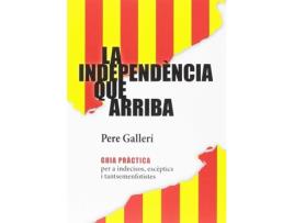 Livro La Independència Que Arriba de Francesc Izquierdo I Alcolea (Catalão)