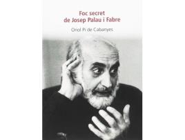 Livro Foc Secret De Josep Palau I Fabre de Oriol Pi De Cabanyes (Catalão)