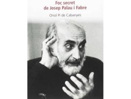 Livro Foc Secret De Josep Palau I Fabre de Oriol Pi De Cabanyes (Catalão)
