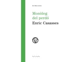 Livro Monòleg Del Perdó de Enric Casasses Figueres (Catalão)