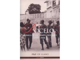 Livro Bocelo. Crónica De Un Tiempo Olvidado 1937-1978 de Pedro De Llano Cabado (Espanhol)