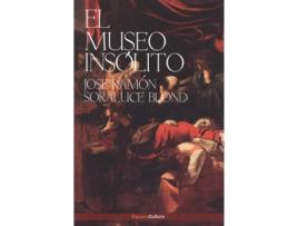 Livro El Museo Insólito de José Ramón Soraluce Blond (Espanhol)