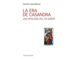 Livro La Era De Casandra de Casacuberta David (Español)