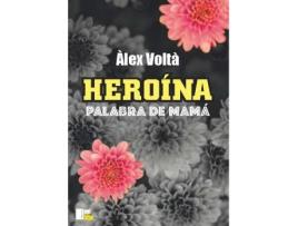 Livro Heroina de Alex Voltà Calvera (Espanhol)