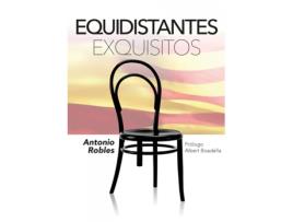 Livro Equidistantes Exquisitos de Antonio Robles Almeida (Espanhol)
