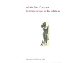 Livro Deseo Sexual De Las Estatuas de Alexis Diaz-Pimienta (Espanhol)
