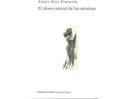 Livro Deseo Sexual De Las Estatuas de Alexis Diaz-Pimienta (Espanhol)