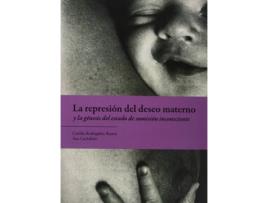 Livro Represion Del Deseo Materno Y La Genesis Del Estado De Sumision I de Spa (Espanhol)