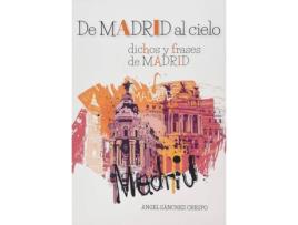 Livro De Madrid Al Cielo de Ángel Sánchez Crespo (Espanhol)