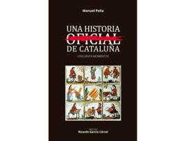 Livro Una Historia No Oficial De Cataluña de Manuel Peña Diaz (Espanhol)  