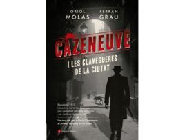 Livro Cazenueve I Les Clavegueres De La Ciutat de Oriol Molas Grau (Catalão)