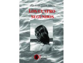 Livro Los Cuatro Segundos de Ana García De Loza (Espanhol)