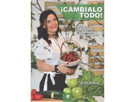 Livro ¡Cámbialo Todo! de Koli Diana (Espanhol)