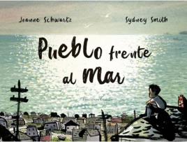 Livro Pueblo Frente Al Mar de Joanne Schwartz (Espanhol)