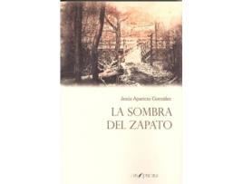 Livro La Sombra Del Zapato de Jesús Aparicio González (Espanhol)