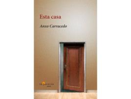 Livro Esta Casa de Anxo Carracedo (Espanhol)