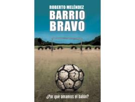 Livro Barrio Bravo de Roberto Meléndez (Espanhol)