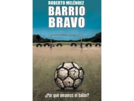 Livro Barrio Bravo de Roberto Meléndez (Espanhol)