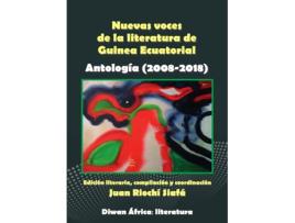 Livro Nuevas Voces De La Literatura De Guinea Ecuatorial. Antología de Juan Riochi Siafa (Espanhol)