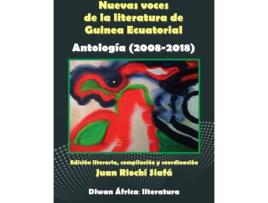 Livro Nuevas Voces De La Literatura De Guinea Ecuatorial. Antología de Juan Riochi Siafa (Español)