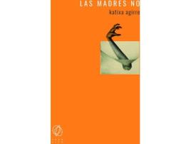 Livro Las Madres No de Katixa Agirre (Espanhol)