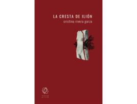 Livro La Cresta De Ilión de Cristina Rivera Garza (Espanhol)