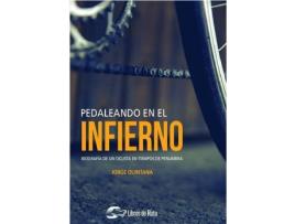 Livro Pedaleando En El Infierno de Jorge Quintana (Espanhol)