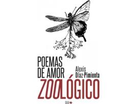 Livro Poemas De Amor Zoológico de Diaz-Pimienta Alexis (Espanhol)