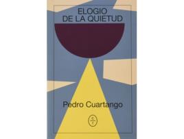 Livro ,Elogio De La Quietud de Pedro Cuartango (Espanhol)