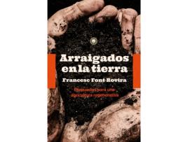 Livro Arraigados En La Tierra de Francesc Font Rovira (Espanhol)